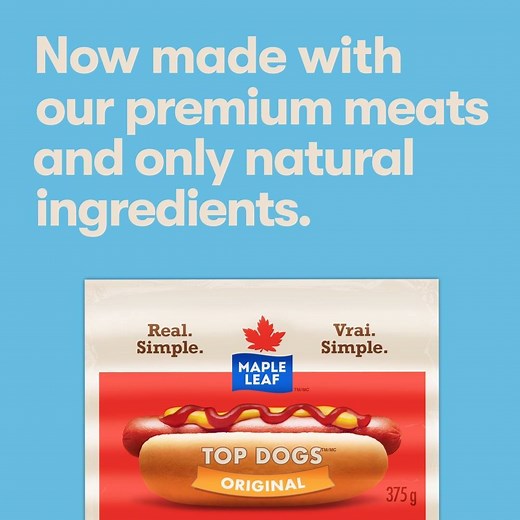62 reactions · 50 comments | Maple Leaf Top Dogs are made with our premium meats and only natural ingredients, nothing artificial. Look for them in stores today! | Maple Leaf Foods | Facebook