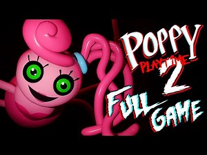 Poppy Playtime Chapter 2 Full Gameplay Walkthrough | No Commentary | 4k