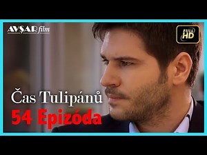 Čas Tulipánů | 54. Epizóda