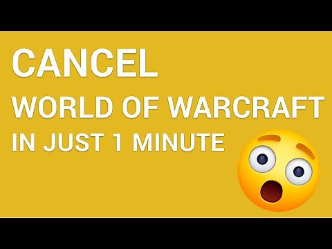 How to cancel your World of Warcraft Subscription in just 1 minute!