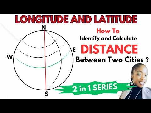 Longitude and Latitude in maths - Form 4 | How to Identify and Calculate Distance