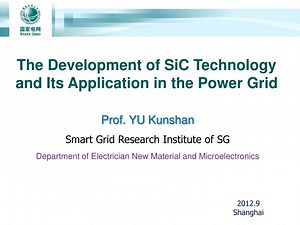 The Development of SiC Technology and Its Application in the Power Grid - SlideServe