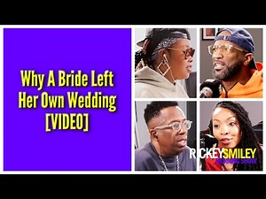 Why A Bride Left Her Own Wedding
