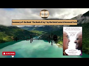 Summary of "The Book of Joy" by Dalai Lama & Desmond Tutu