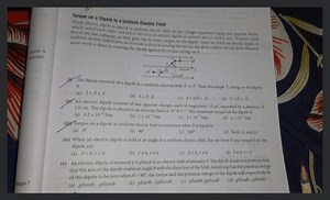 Torque on a Dipole in a Uniform Electric Field When electric di... | Filo