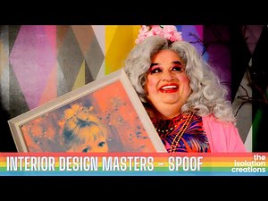 Interior Design Masters - BBC - Spoof | Parody | Homage by Isolation Creations