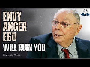 Why Avoiding Envy, Anger, and Ego Is a Financial Strategy | Charlie Munger