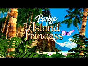 Barbie as The Island Princess - Opening