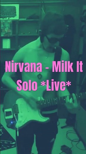 Nirvana - Milk It (Solo) *Live*