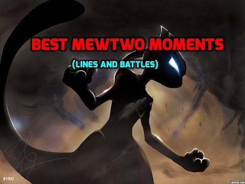 Mewtwo's Best Moments