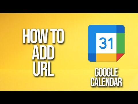 How To Add Url Google Calendar Tutorial