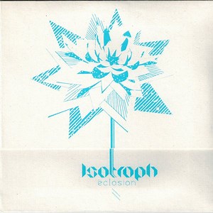 Isotroph - Eclosion
