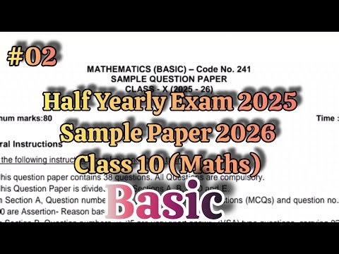 📘 **Class 10 Mathematics (Basic) – Half Yearly Exam 2025 | Sample Paper 2026 | Practice Set #02**