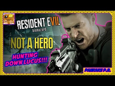 HUNTING DOWN LUCAS!!! | Resident Evil 7 - Not A Hero (Pankake P.R.)