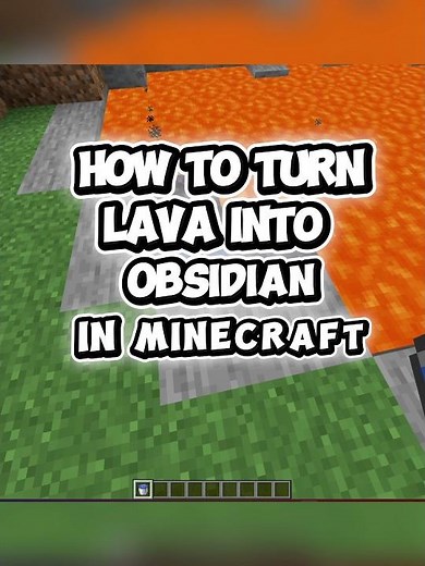 How to Turn Lava into Obsidian in Minecraft