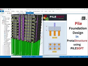 Pile Foundation Design in protastructure using PileSoft