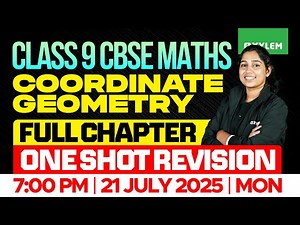 Class 9 CBSE Maths | Coordinate Geometry : Full Chapter / One Shot Revision | Xylem Class 9 CBSE