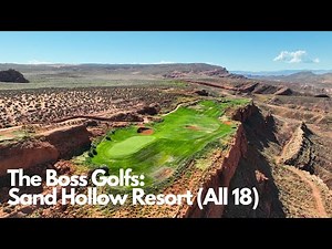 TheBossGolfs: Sand Hollow Resort (Full 18) - St. George, Utah