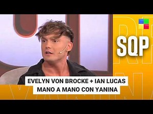 Evelyn Von Brocke + Ian Lucas mano a mano con Yanina #SQP | Programa completo (26/03/26)