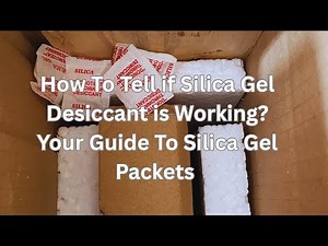 How To Tell if Silica Gel Desiccant is Working? Your Guide To Silica Gel Packets