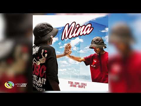 TitoM & Yuppe - Mina [Feat. Ceehle, Jaytone and Krispy K] (Official Audio)