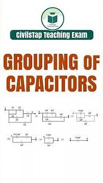 Grouping of Capacitors | Series & Parallel Concept Explained in 1 Minute | Civilstap #Shorts