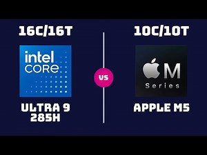 Intel Core Ultra 9 285H vs Apple M5 (10-Core) – CPU Comparison | Which CPU is Better?