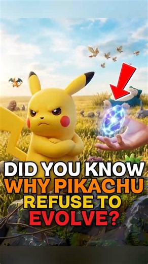 Did you know Why Pikachu refuse to evolve in Raichu?
