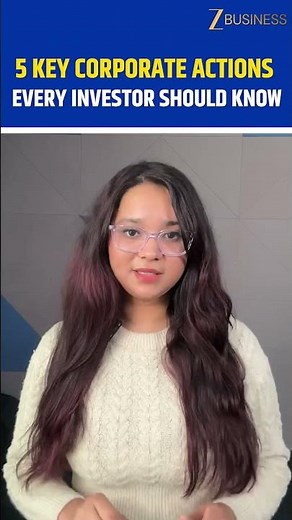 5 key corporate actions that affect your investments, A quick guide to staying ahead in the market!