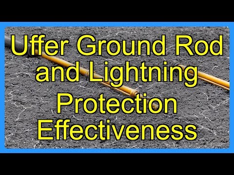 Uffer Ground Rod and Lightning Protection Effectiveness