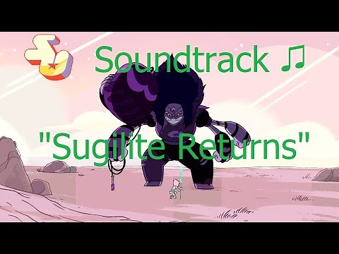 Steven Universe Soundtrack ♫ - Sugilite Returns