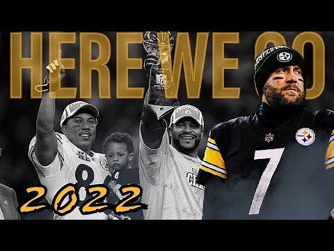 "HERE WE GO!" Steelers Fight Song & Hype Video 21-22