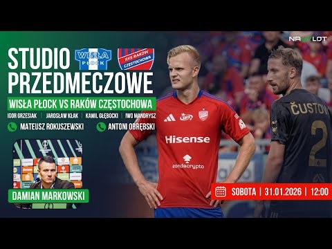 WISŁA PŁOCK VS RAKÓW CZĘSTOCHOWA | STUDIO PRZEDMECZOWE | GOŚCIE: MARKOWSKI ROKUSZEWSKI OBRĘBSKI 1/2