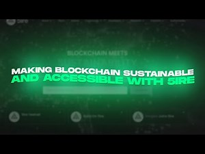 🔥Making blockchain sustainable and accessible with 5ire