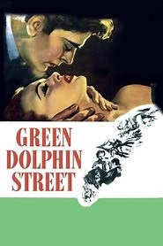 Green Dolphin Street (1947) - AZ Movies