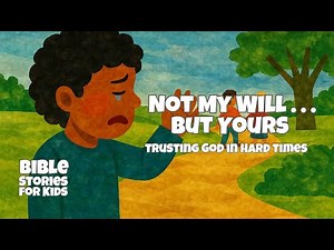 BIBLE Stories for KIDS: Trusting GOD'S Plan