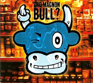 Cro Magnon - Bull?