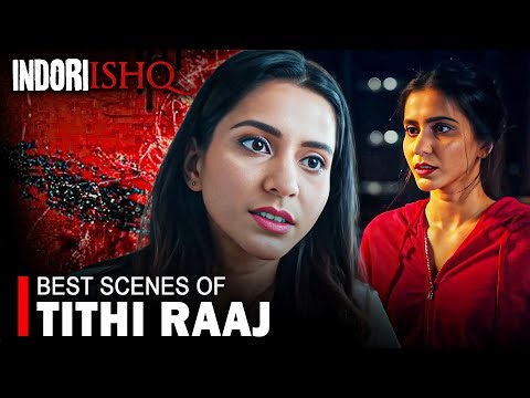 Best Scene Of Tithi Raaj | Ritvik Sahore | Indori Ishq Webseries Telugu