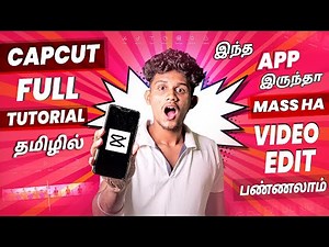 Capcut Full Tutorial in Tamil 💥💥 | Best Video Editing App Tamil 2021