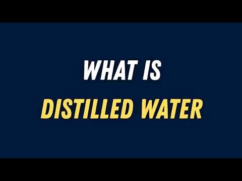 What is Distilled Water? | Distilled Water Explained in Simple English