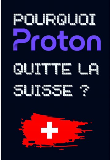 Pourquoi Proton quitte la Suisse ? 🇨🇭 #privacy #suisse #proton #protonmail #vpn #mail #chiffrement