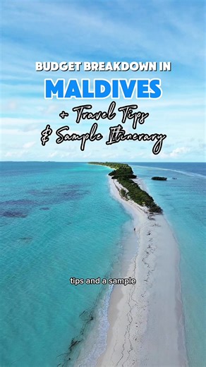 Maldives Budget Breakdown: Tips and Itinerary