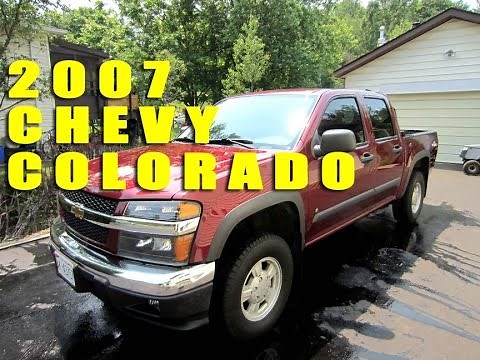 My 2007 Chevrolet Colorado 4x4 Pickup Truck Overview