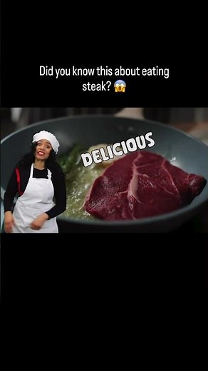 Did you know this about eating steak??