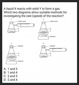 A liquid X reacts with solid Y to form a gas. Which two diagram... | Filo