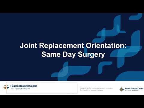 Joint Replacement Orientation - Same Day Surgery
