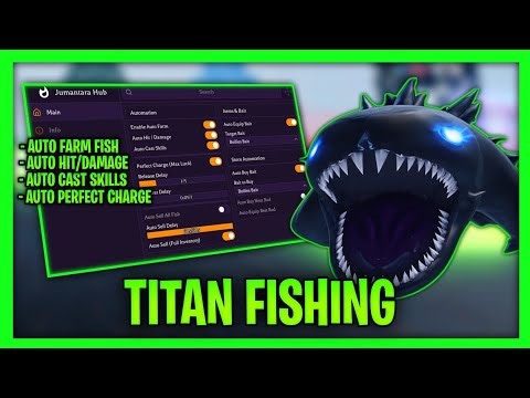 *NEW* Titan Fishing Script - Auto Farm, Auto Sell, Auto Buy Rod, Perfect Charge And More