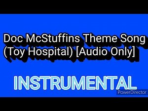Doc McStuffins Theme Song (Toy Hospital) “Audio Only” [Instrumental]