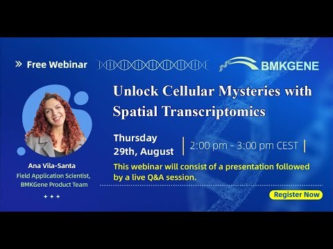 BMKGENE webinar — Unlock Cellular Mysteries with Spatial Transcriptomics