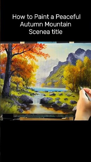 How to Paint a Peaceful Autumn Mountain Scene #huyacrylicpainting #painting #art